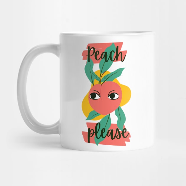 Peach Please - Bitch Please - Funny Fruit Sissy Puns by Millusti